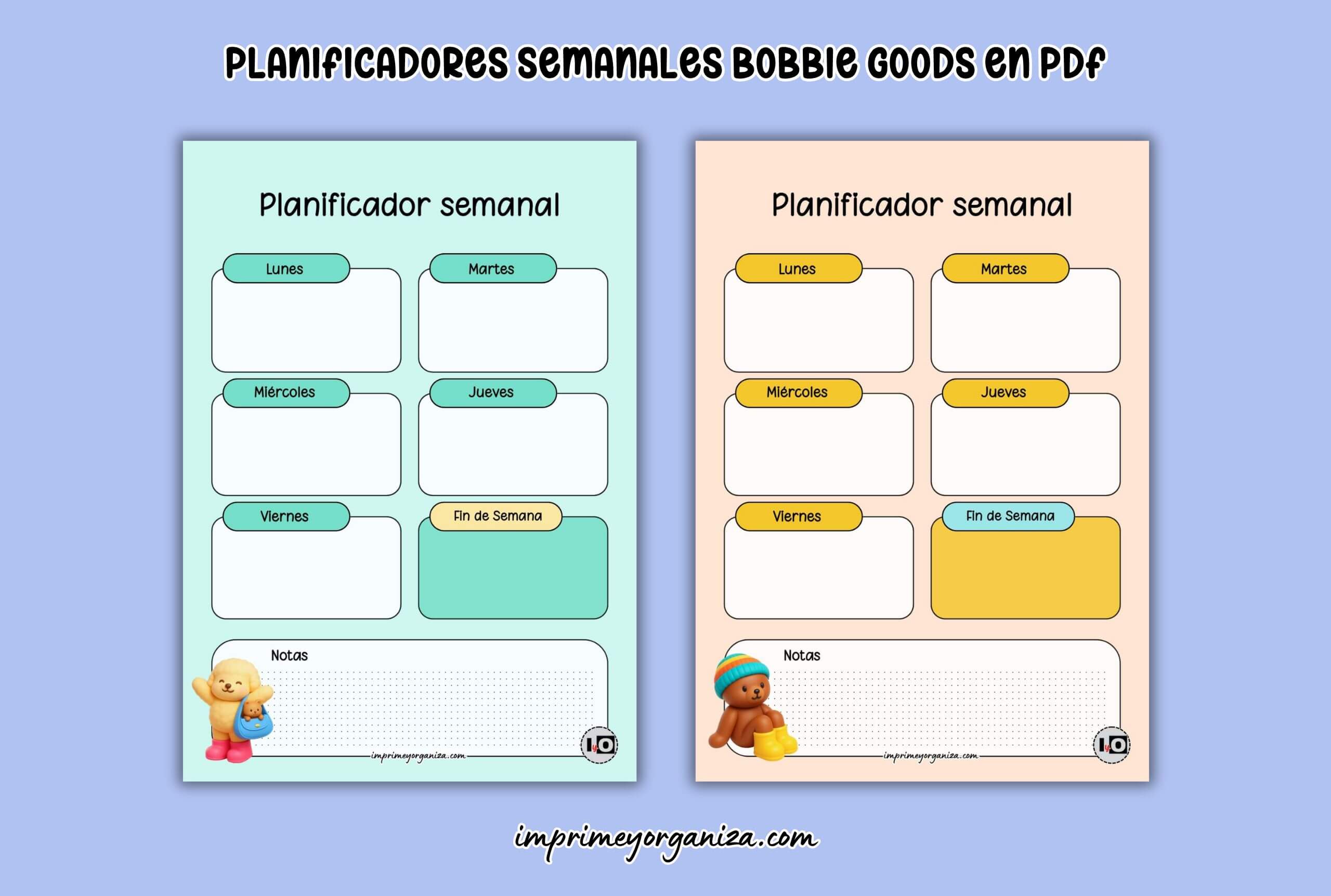 planificadores semanales bobbie goods para imprimir gratis